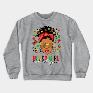 Black Girl Magic, Black Woman, Black History, Black Girl Crewneck Sweatshirt